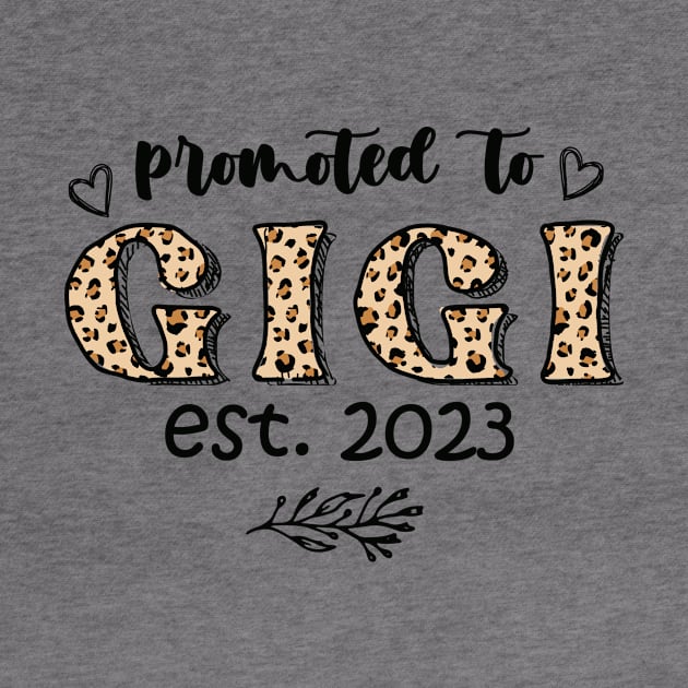 Womens Promoted To Gigi Est 2023 Women Leopard First Time Grandma by CreativeSalek